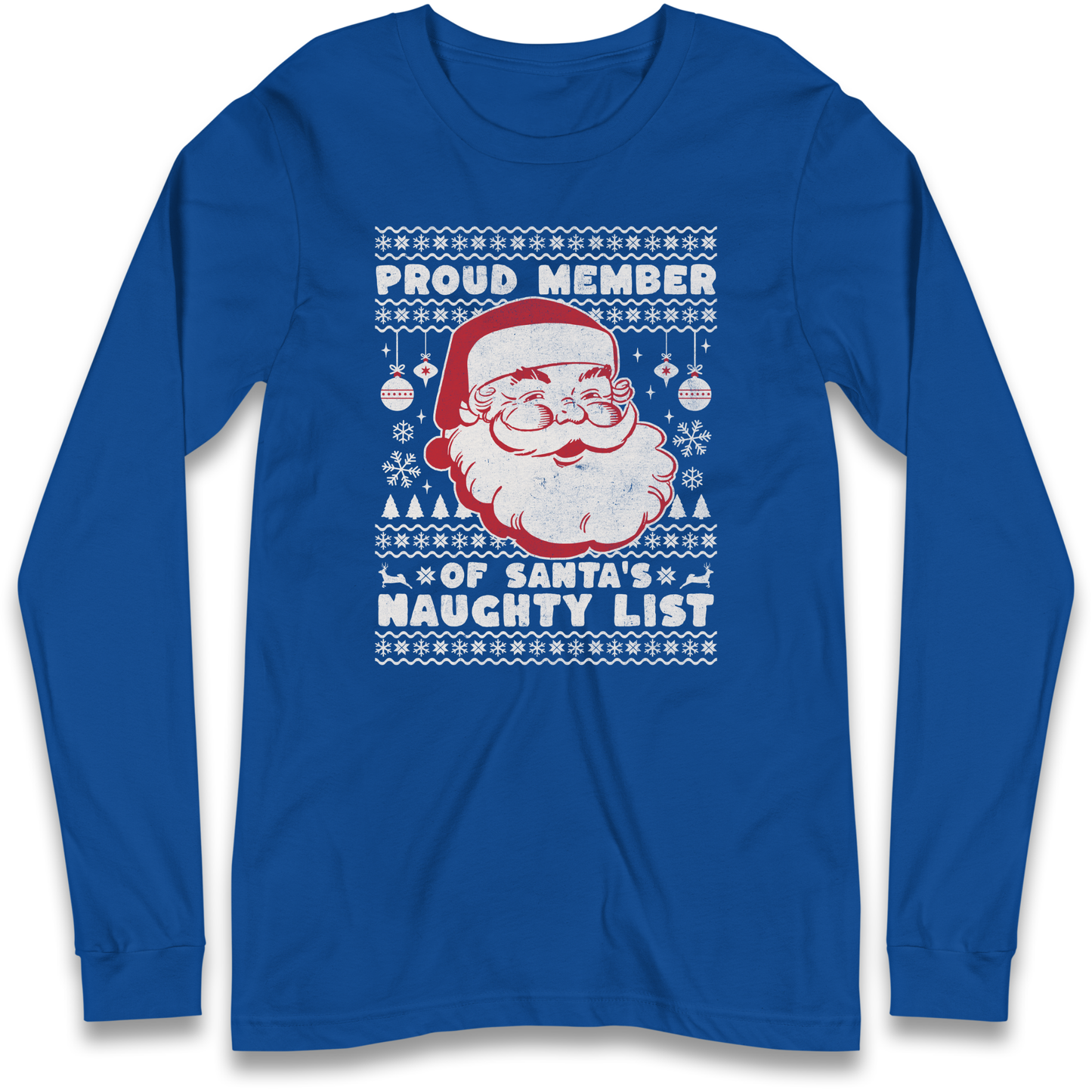 Proud Member Of Santas Naughty List Christmas Longsleeve T Shirt
