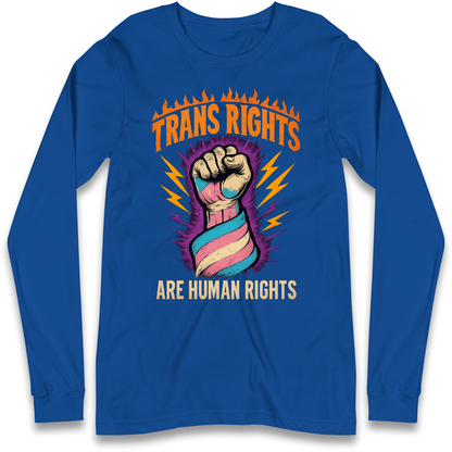 Trans Rights Are Human Rights Longsleeve T Shirt