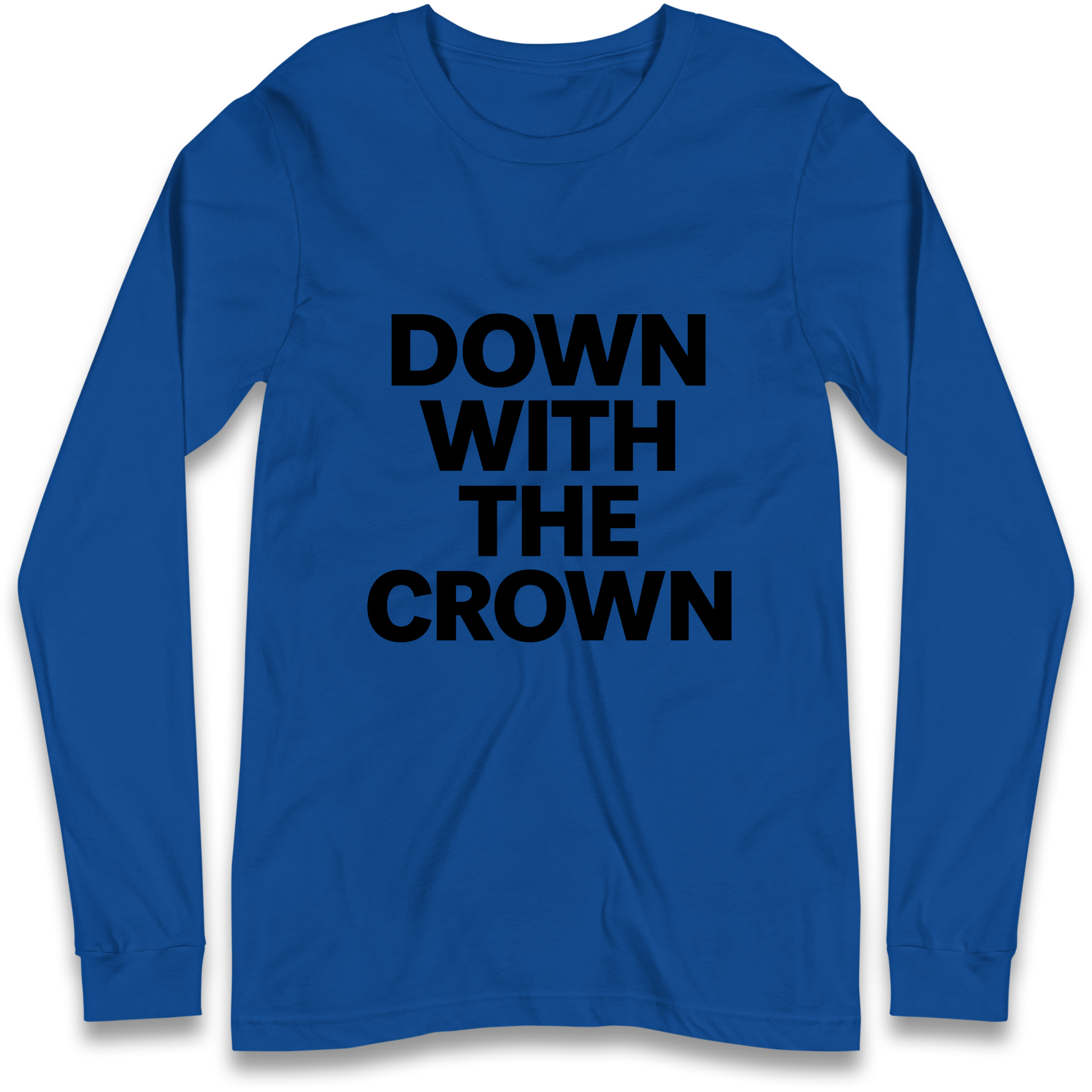 DOWN WITH THE CROWN Longsleeve T Shirt