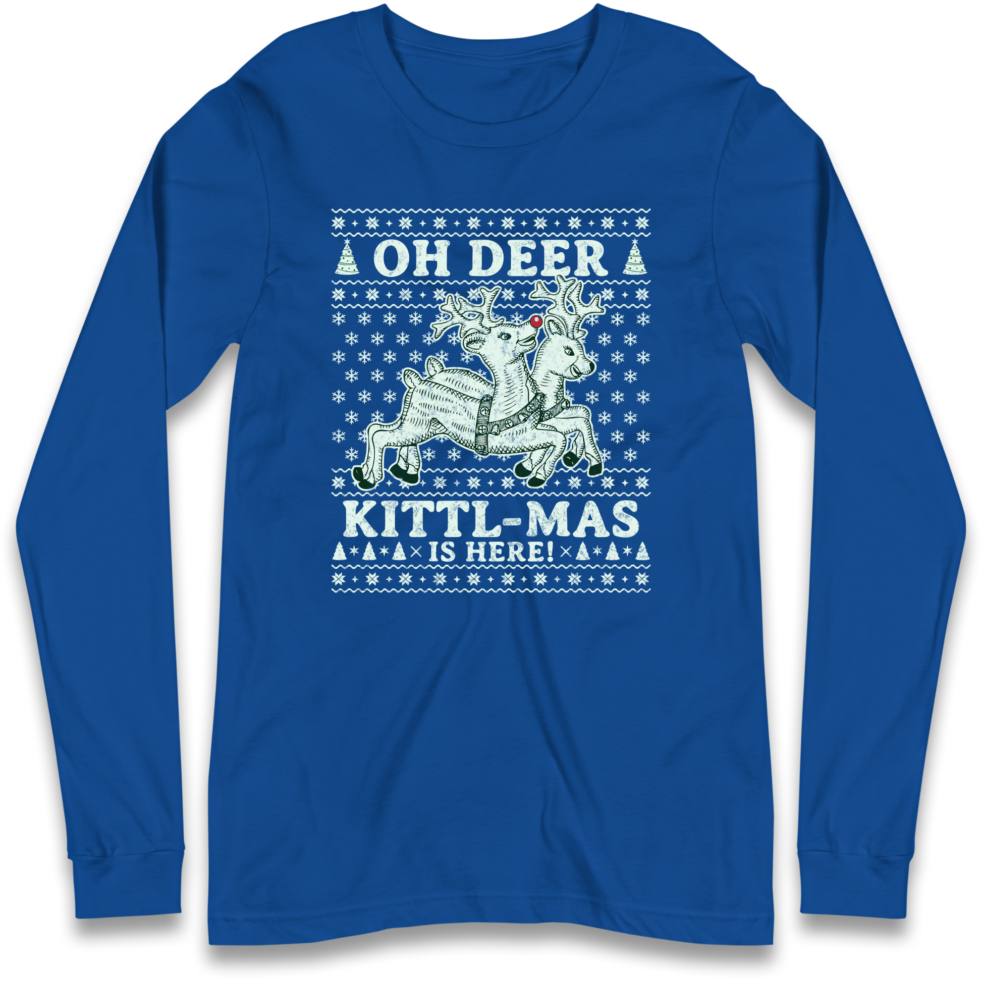 Oh Deer Kittl Mas Is Here Christmas Longsleeve T Shirt