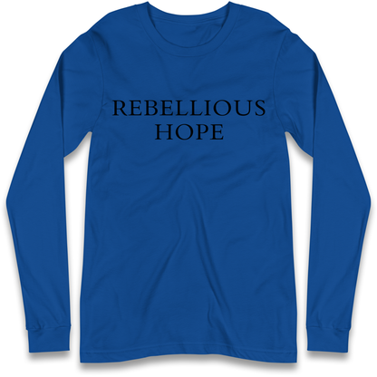 Rebellious Hope Embroidered Longsleeve T Shirt