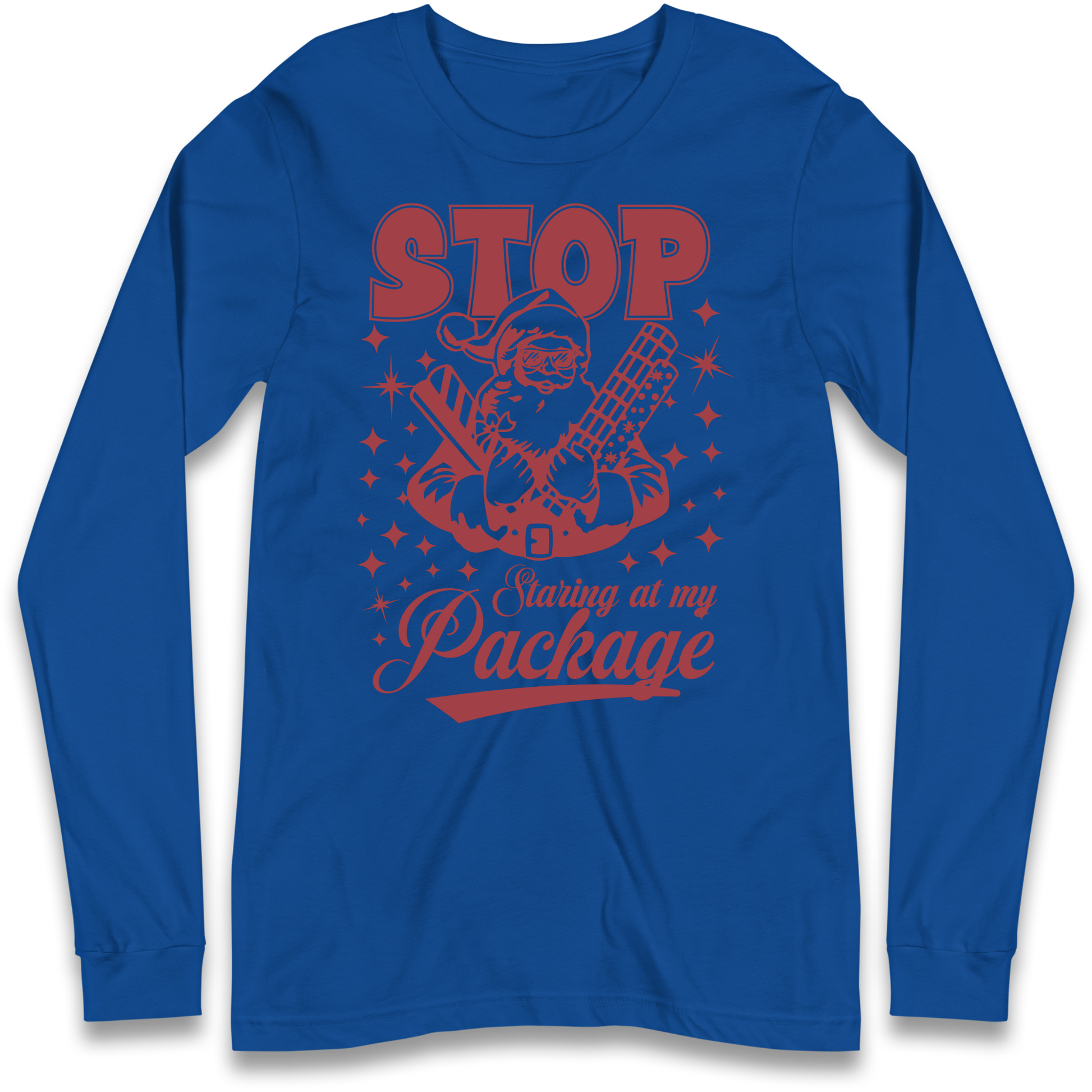 Stop Staring at My Package Christmas Longsleeve T Shirt
