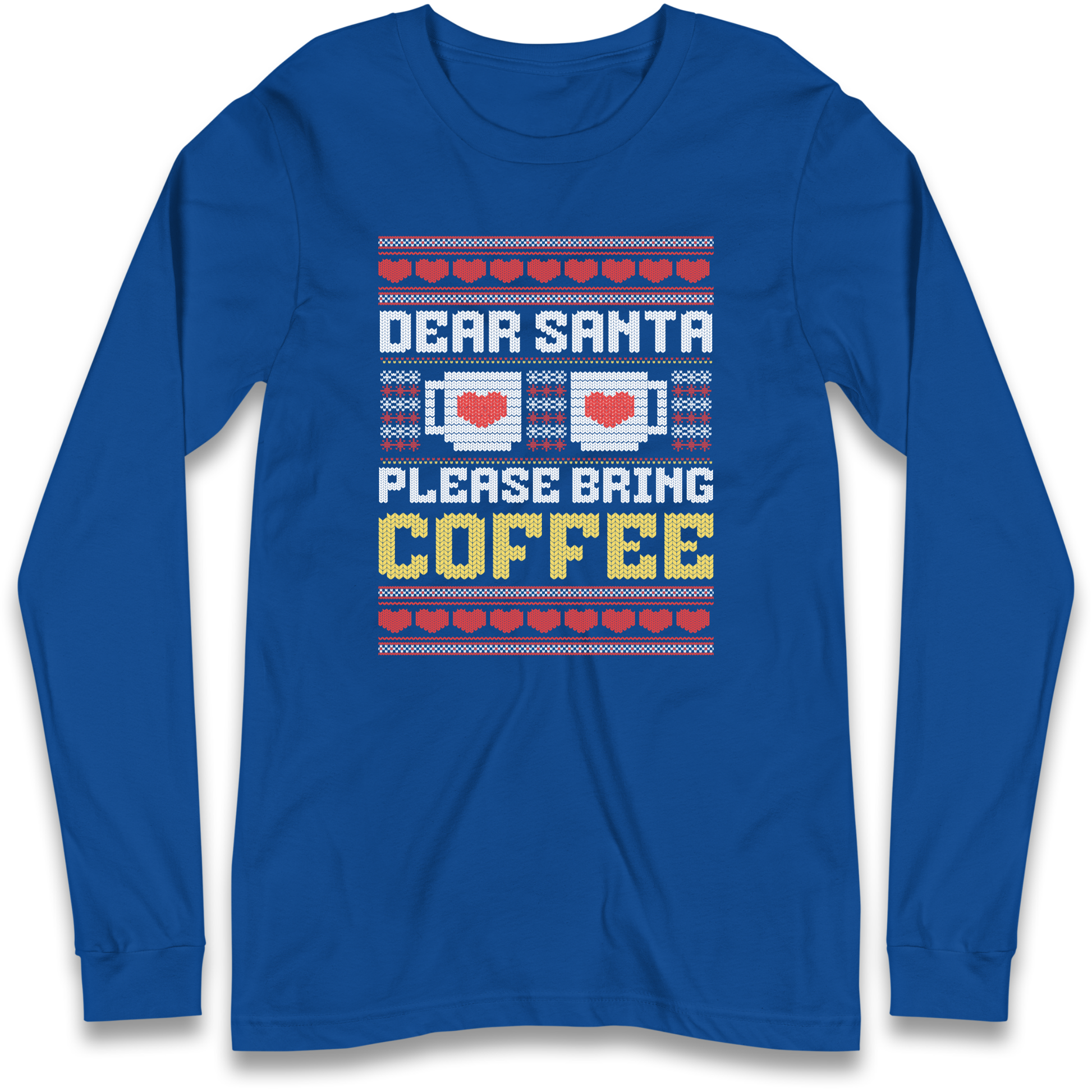 Dear Santa Please Bring Coffee Longsleeve T Shirt