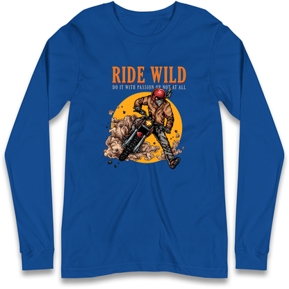 Ride Wild Longsleeve T Shirt
