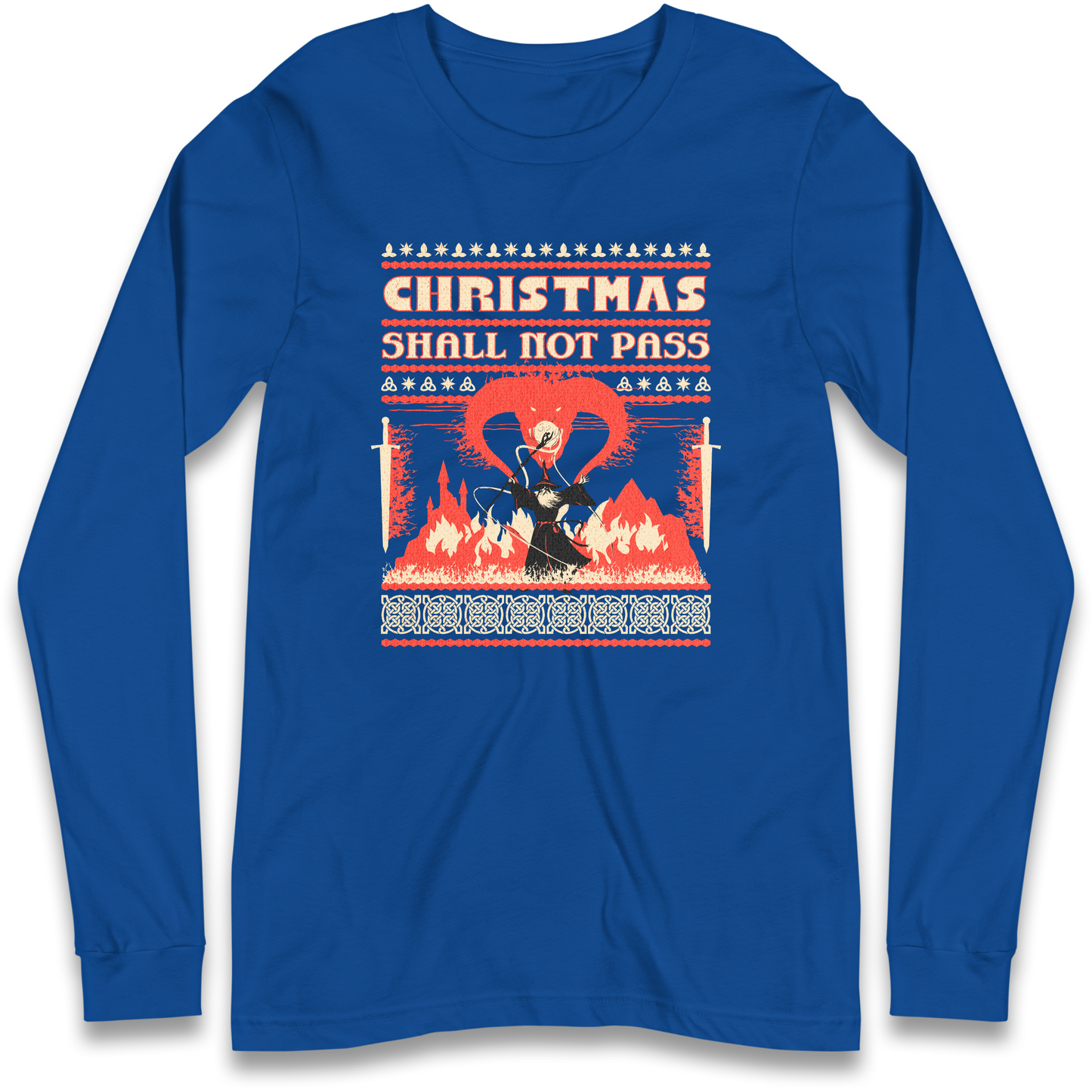 Christmas Shall Not Pass Longsleeve T Shirt