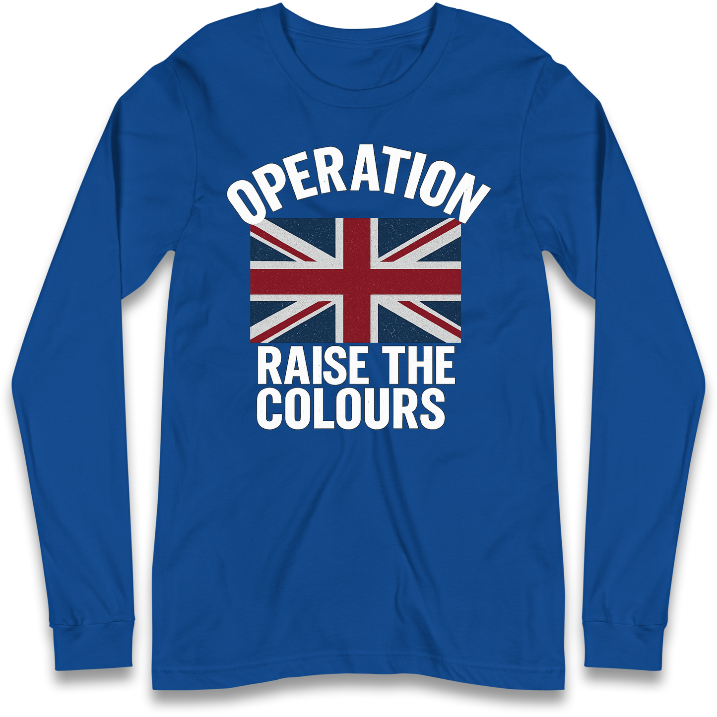 Operation Raise The Colours Longsleeve T Shirt