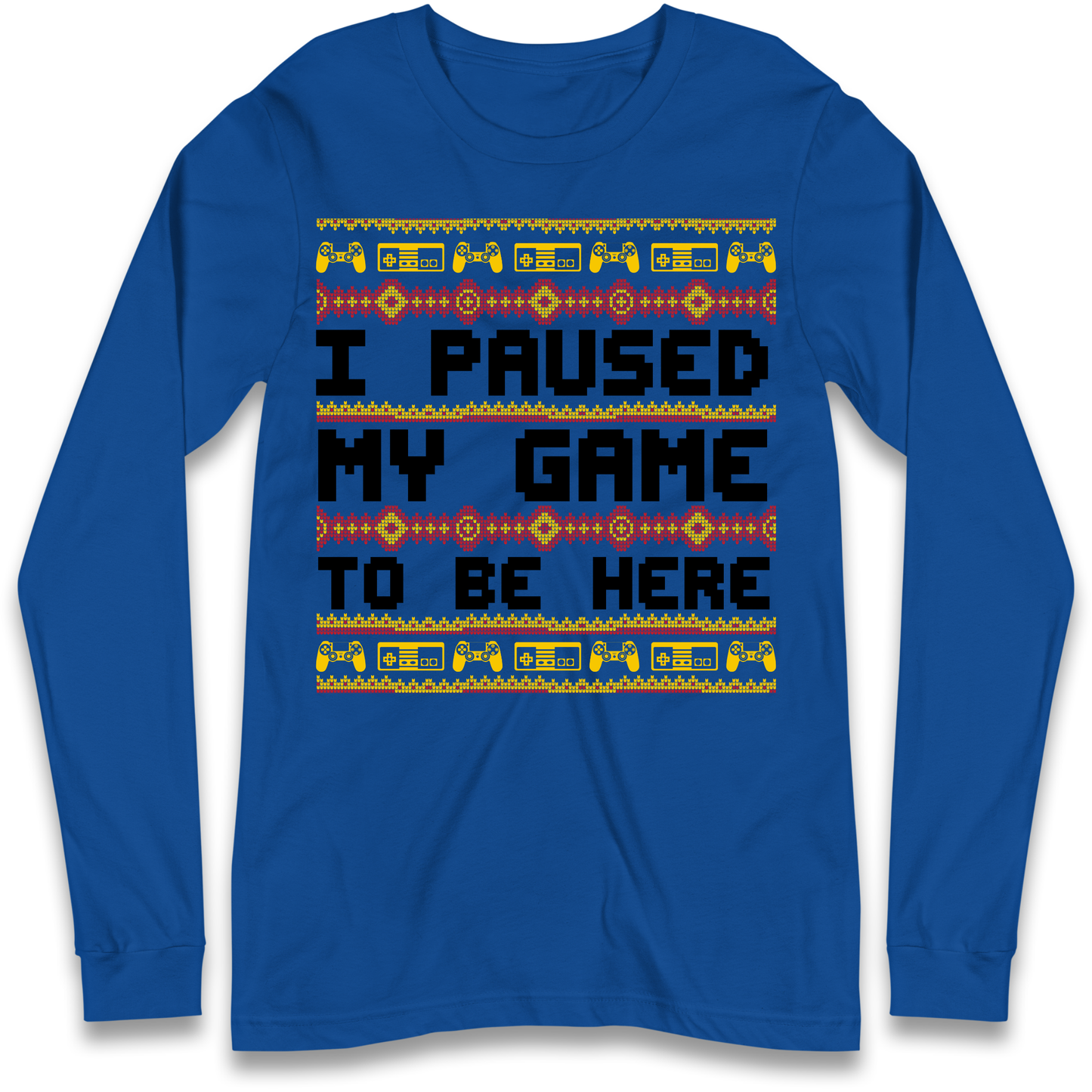 Paused My Game Longsleeve T-Shirt