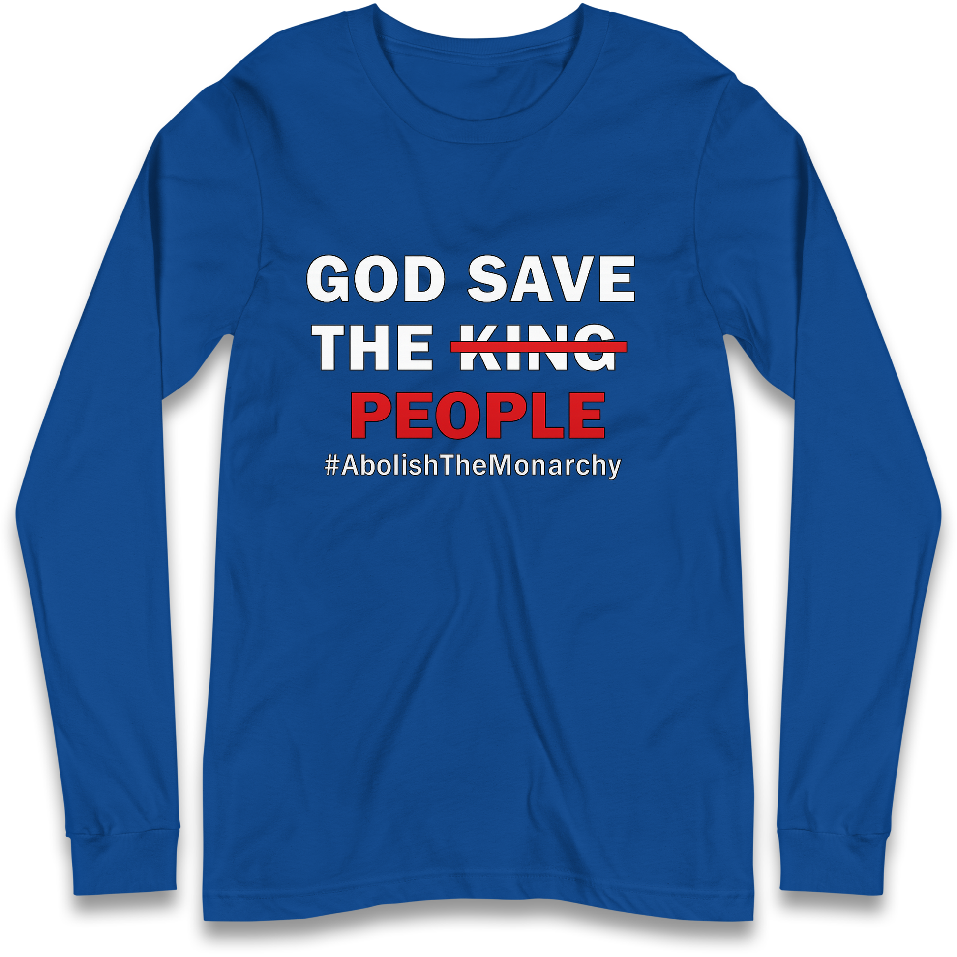 God Save The People Longsleeve T Shirt