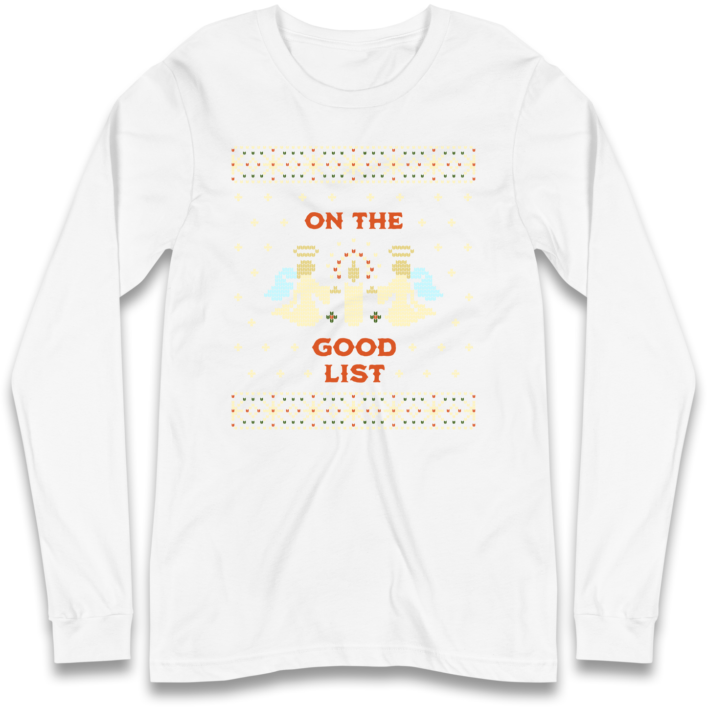 On The Good List Christmas Longsleeve T Shirt