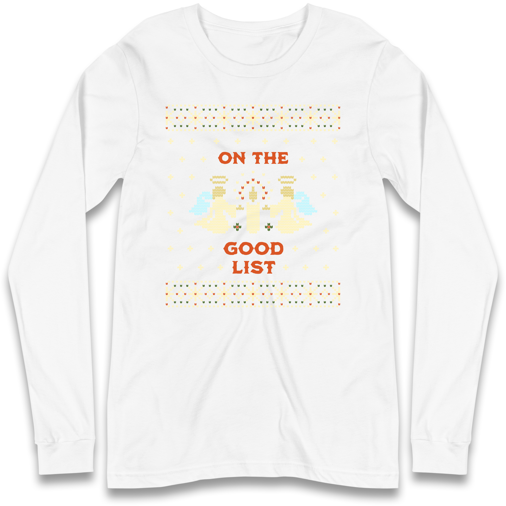 On The Good List Christmas Longsleeve T Shirt