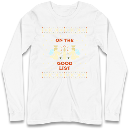 On The Good List Christmas Longsleeve T Shirt