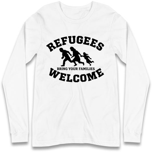 Welcome Refugees Longsleeve T Shirt