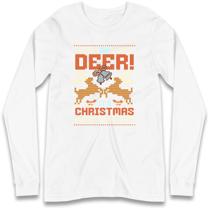 Oh Deer its Christmas Longsleeve T Shirt