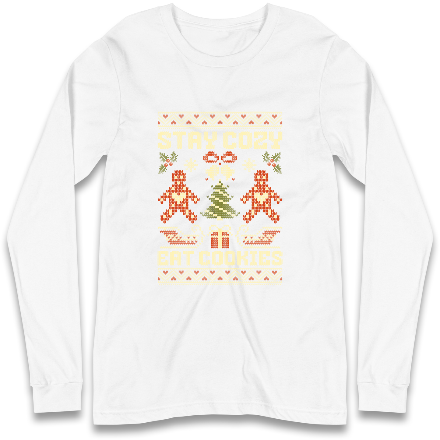 Stay Cozy Eat Cookies Christmas Longsleeve T Shirt