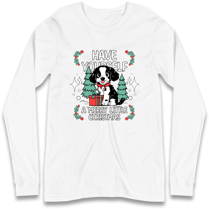 Have Yourself a Merry Little Christmas Longsleeve T Shirt