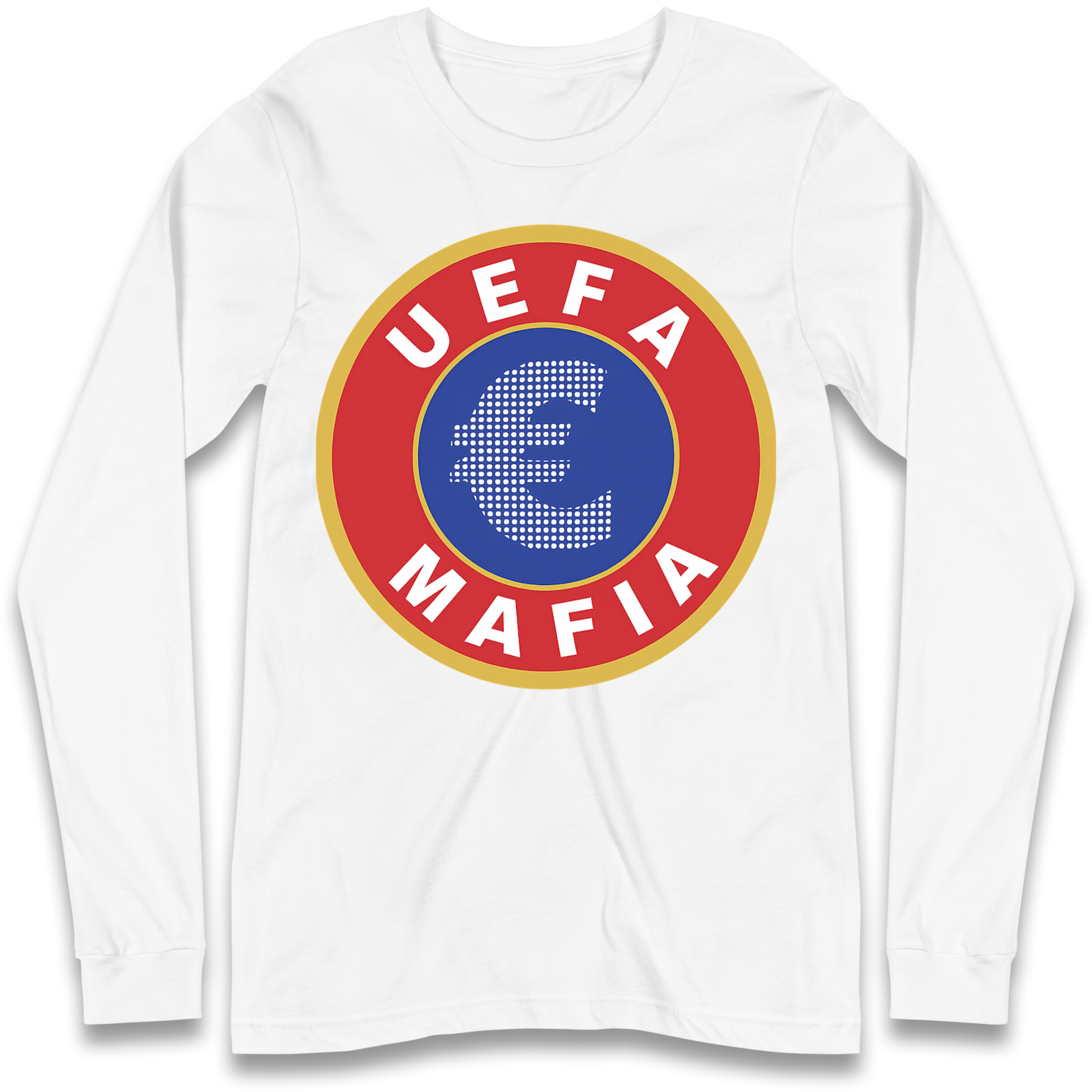 UEFA Mafia Longsleeve T Shirt