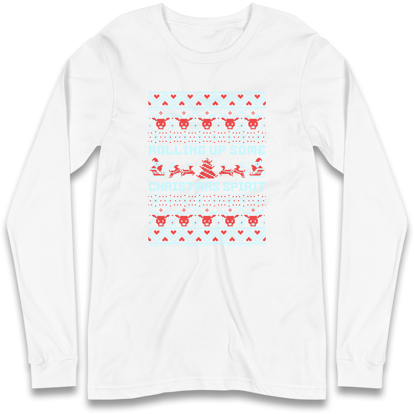 Rolling up Some Christmas Spirit Longsleeve T Shirt