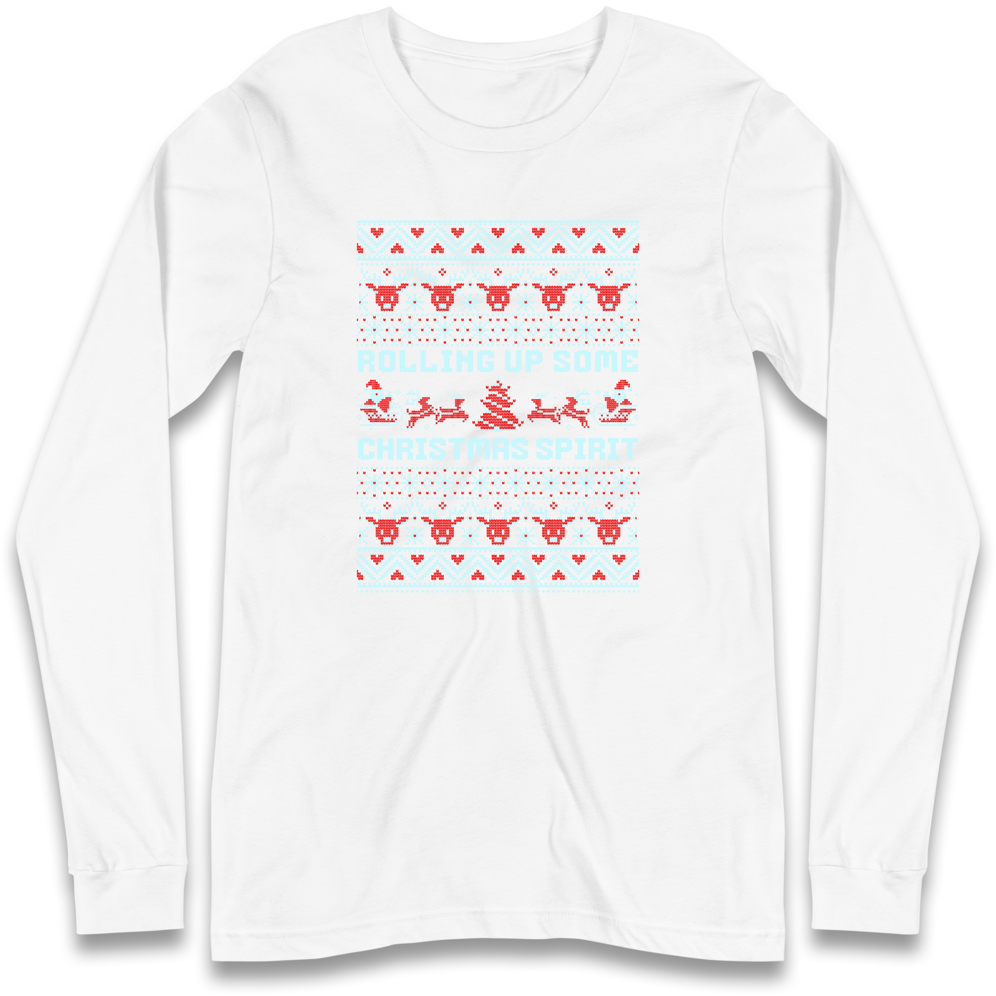Rolling up Some Christmas Spirit Longsleeve T Shirt