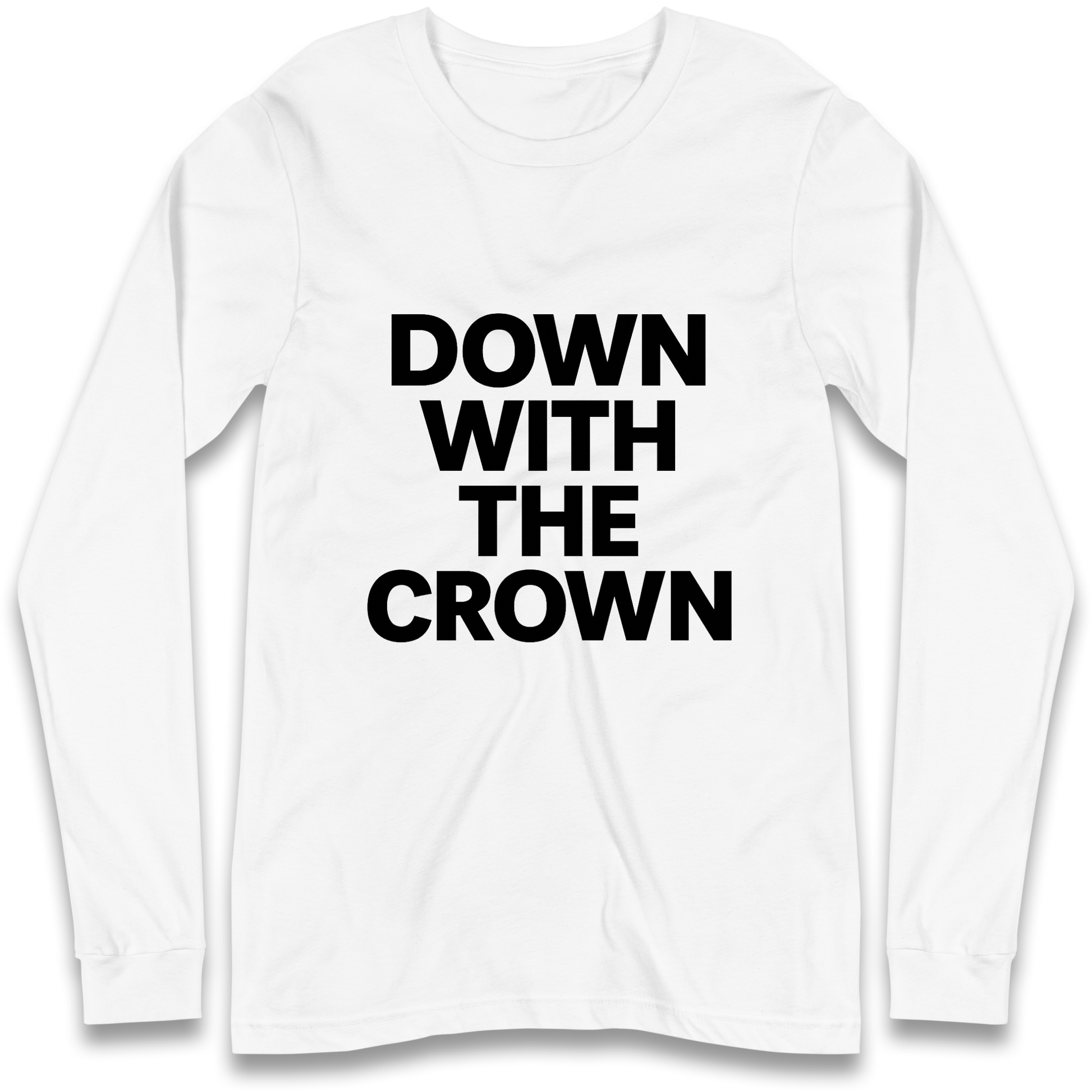 DOWN WITH THE CROWN Longsleeve T Shirt