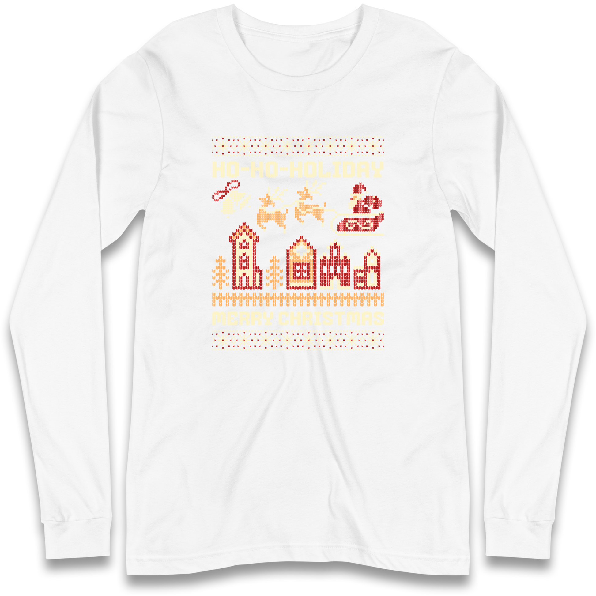 Have Yourself a HO HO HOLIDAY Christmas Longsleeve T Shirt