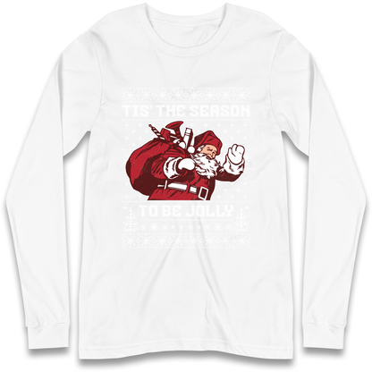 Tis The Season To Be Jolly Christmas Longsleeve T Shirt