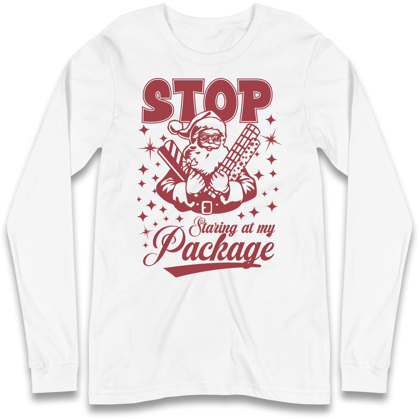 Stop Staring at My Package Christmas Longsleeve T Shirt