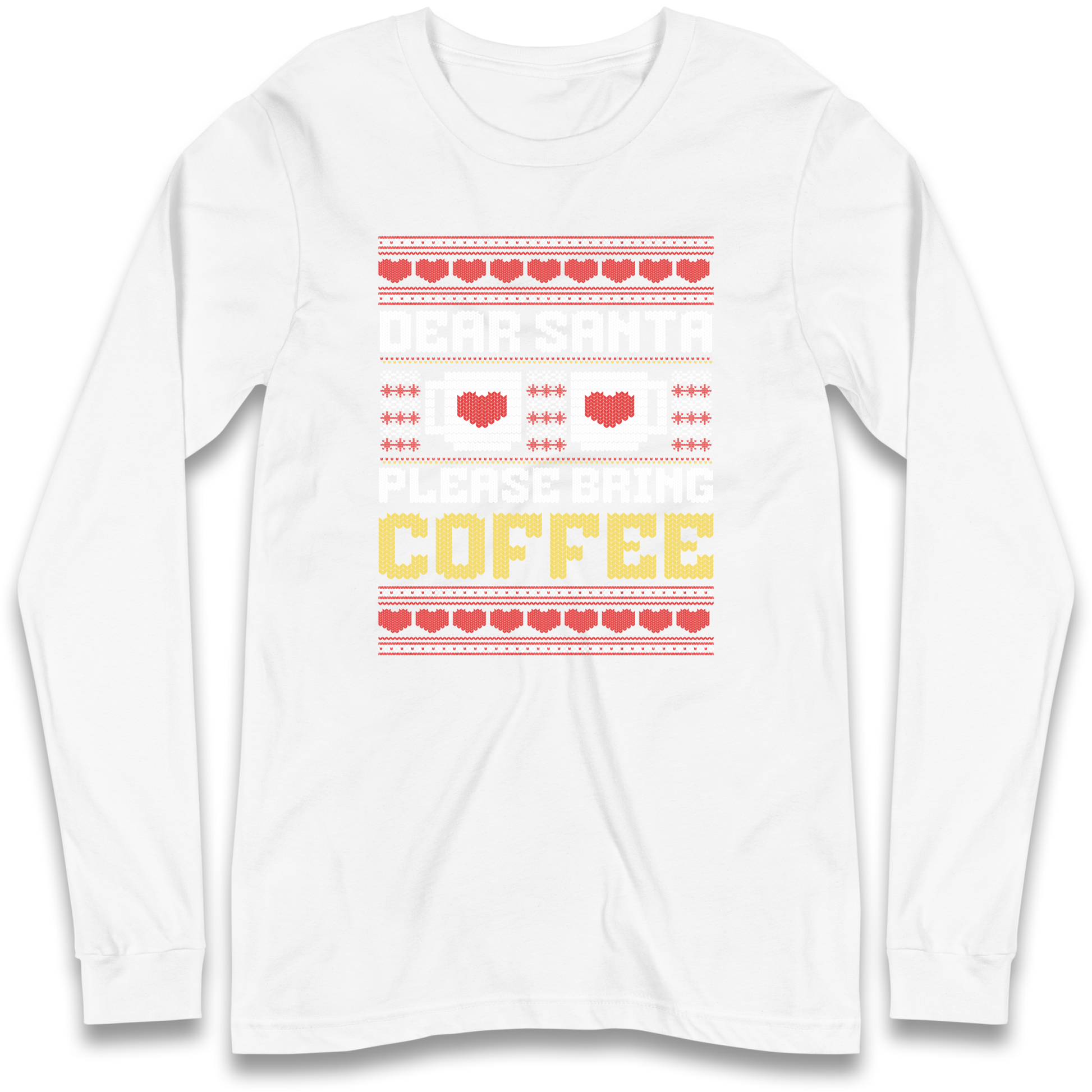 Dear Santa Please Bring Coffee Longsleeve T Shirt