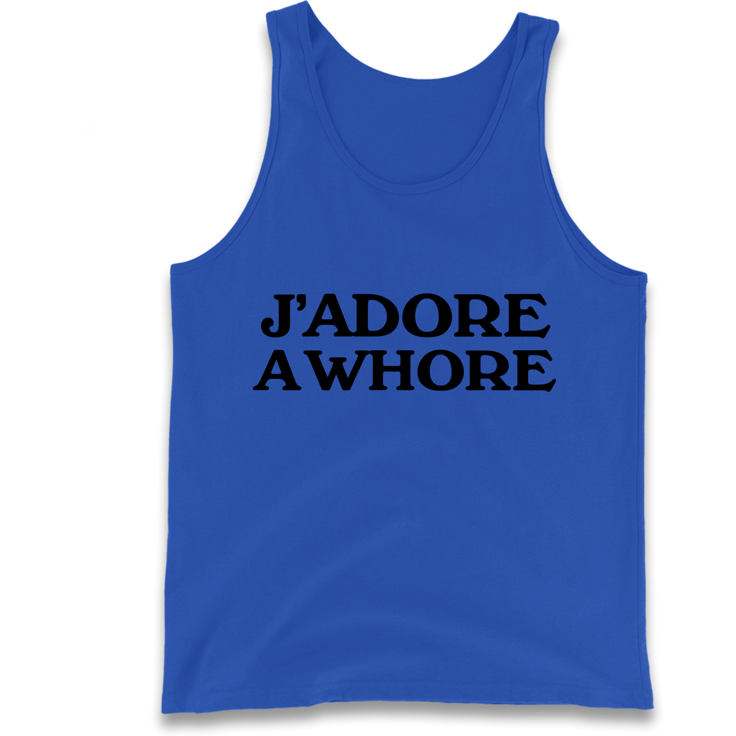 J'Adore A Whore Tank Top