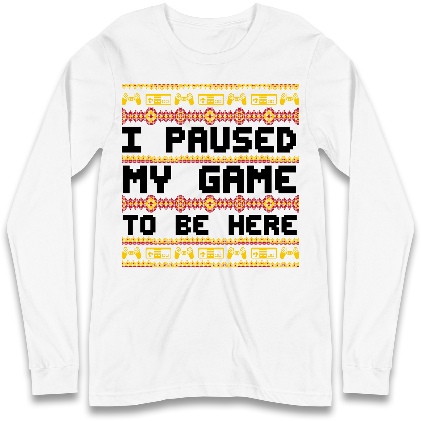 Paused My Game Longsleeve T-Shirt