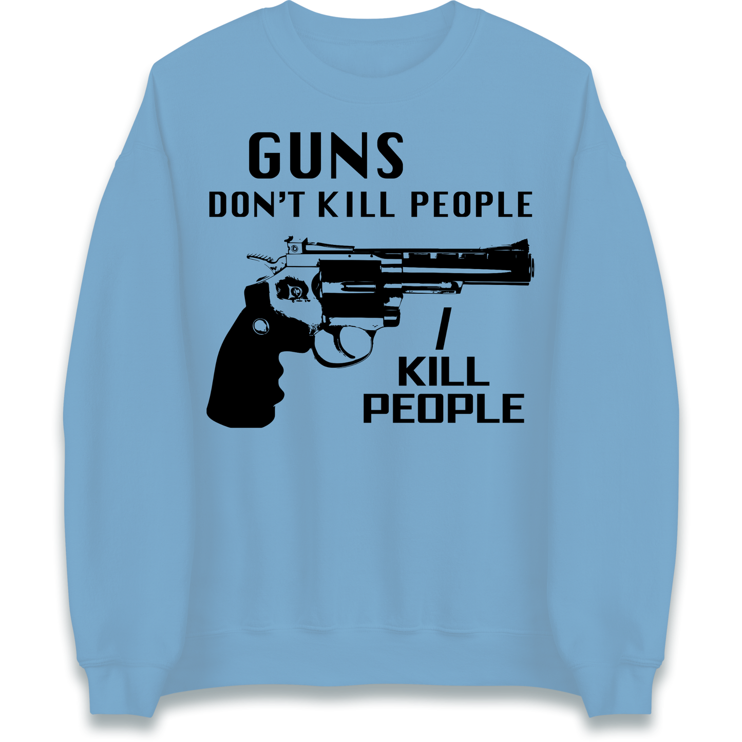 Guns Don’t Kill People Jumper