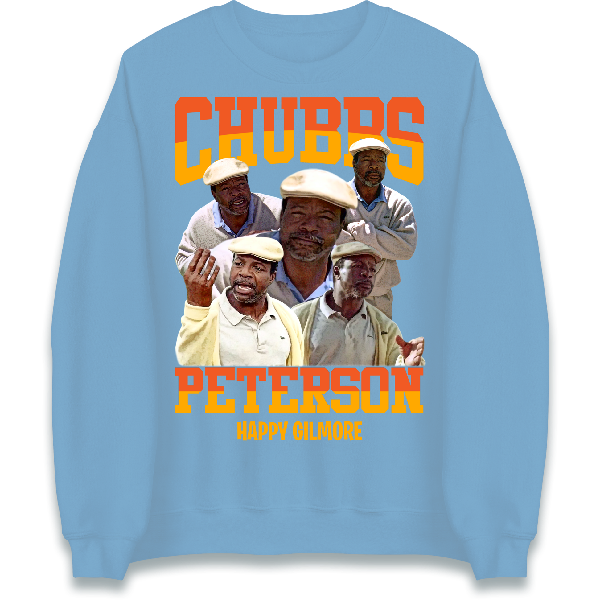 Chubbs Peterson Happy Gilmore Sweatshirt