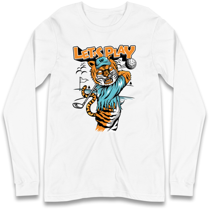 Lets Play Golf Tiger Longsleeve T Shirt