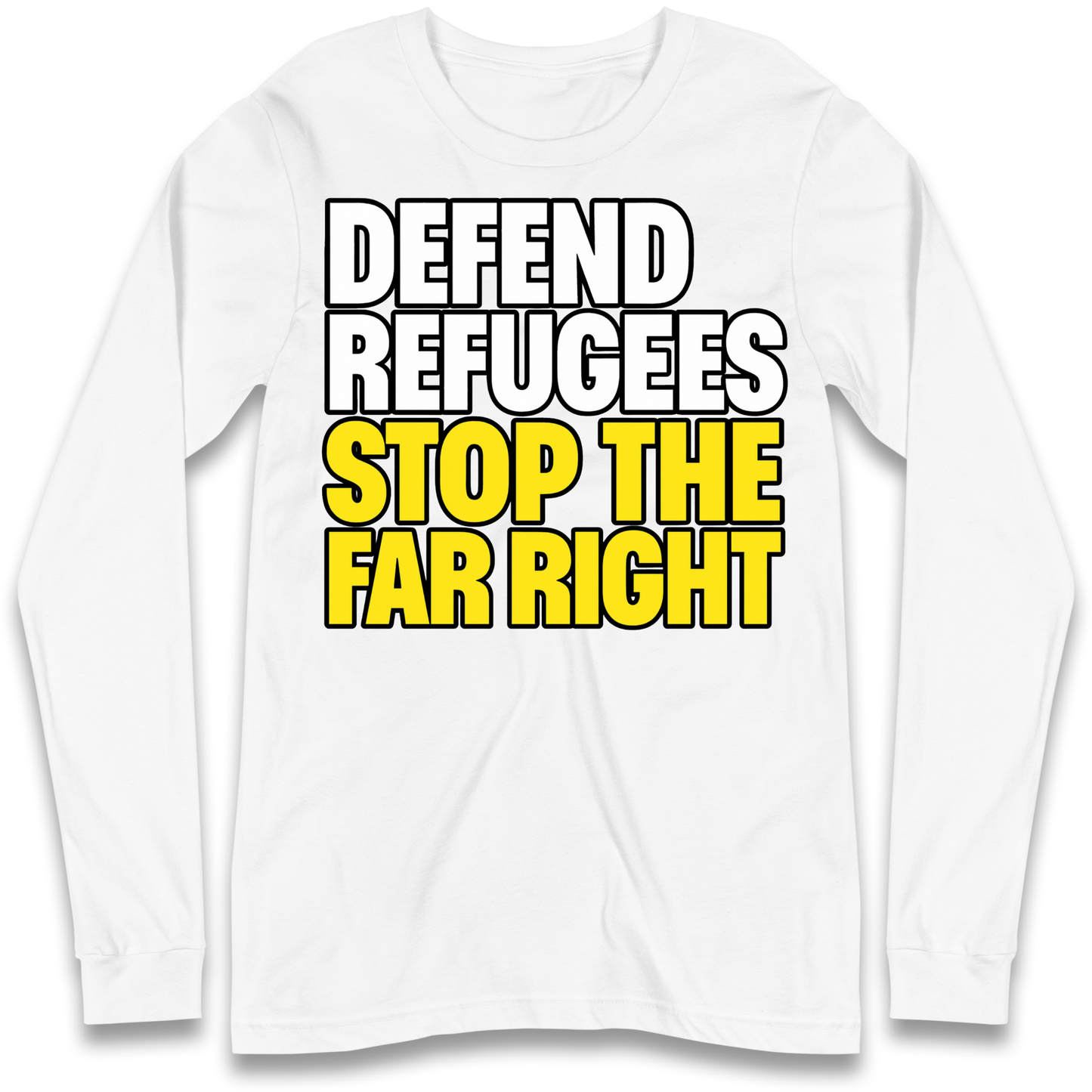 Defend Refugees Stop The Far Right Longsleeve T Shirt