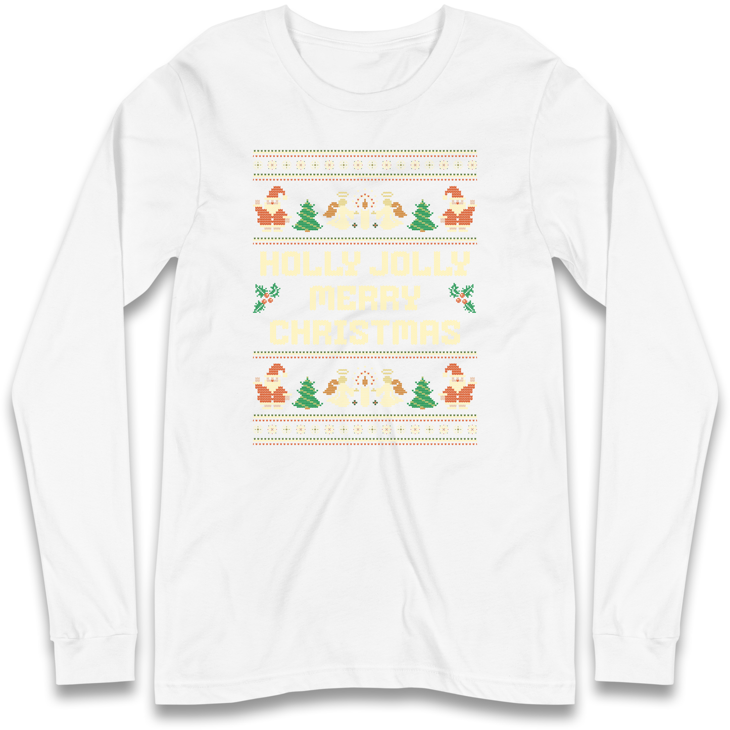 Holly Jolly Merry Christmas Longsleeve T Shirt