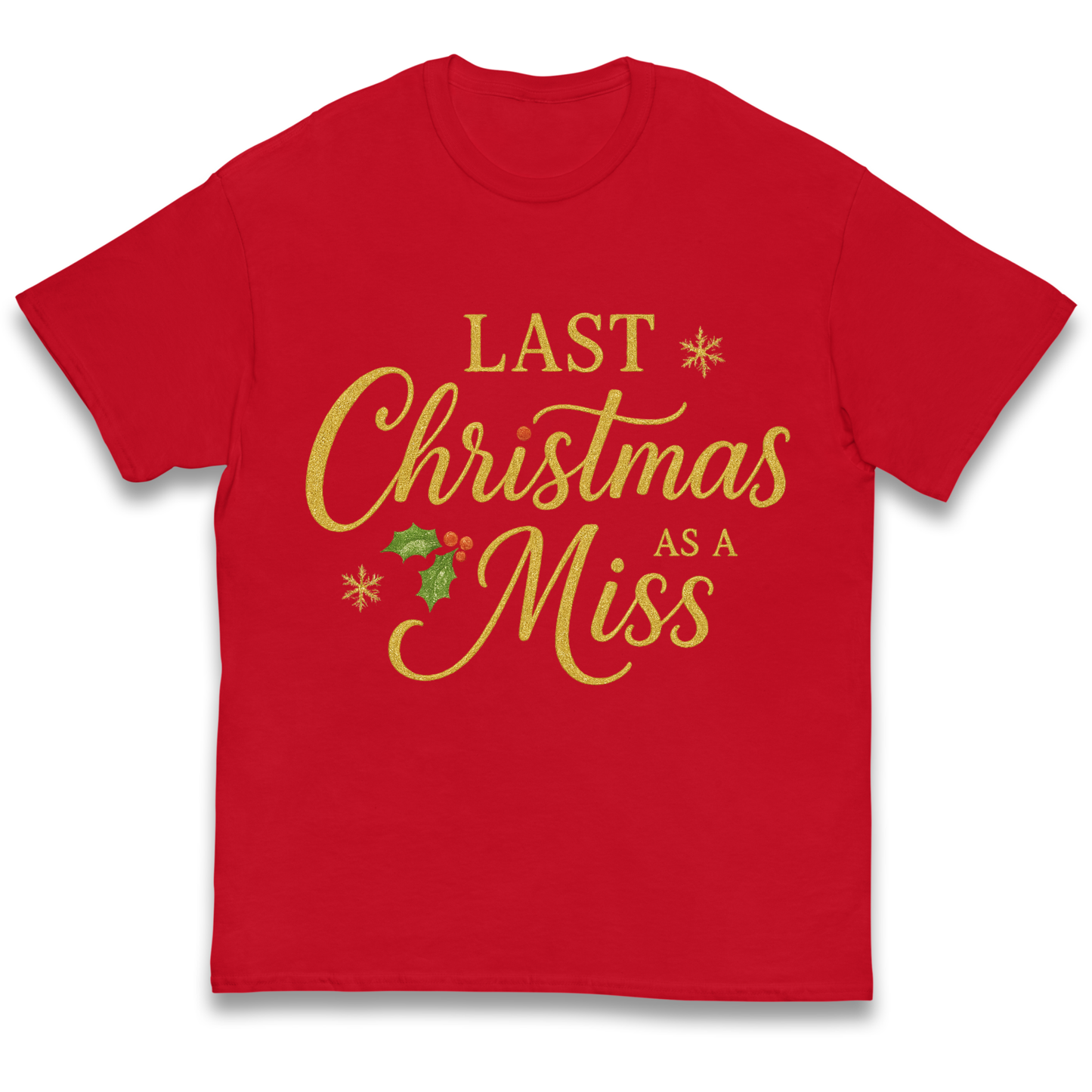 Last Christmas as a Miss kids t shirt