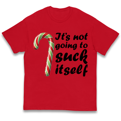Not Going To Suck Itself Kids T Shirt