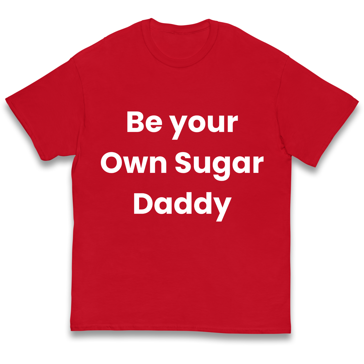 Be Your Own Sugar Daddy kids t shirt