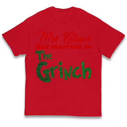 Mrs Claus But Married To The Grinch Christmas kids t shirt