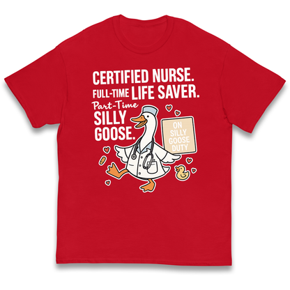 Full Time Nurse Part Time Silly Goose kids t shirt