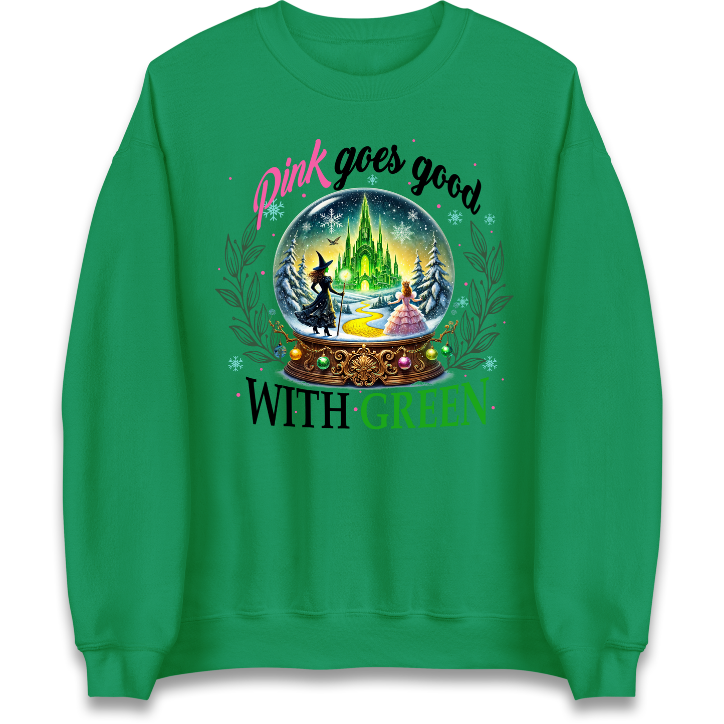 Wicked Pink Goes Good With Green Sweatshirt