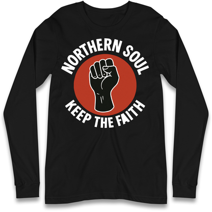 Northern Soul Keep The Faith Longsleeve T Shirt