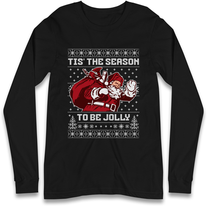 Tis The Season To Be Jolly Christmas Longsleeve T Shirt