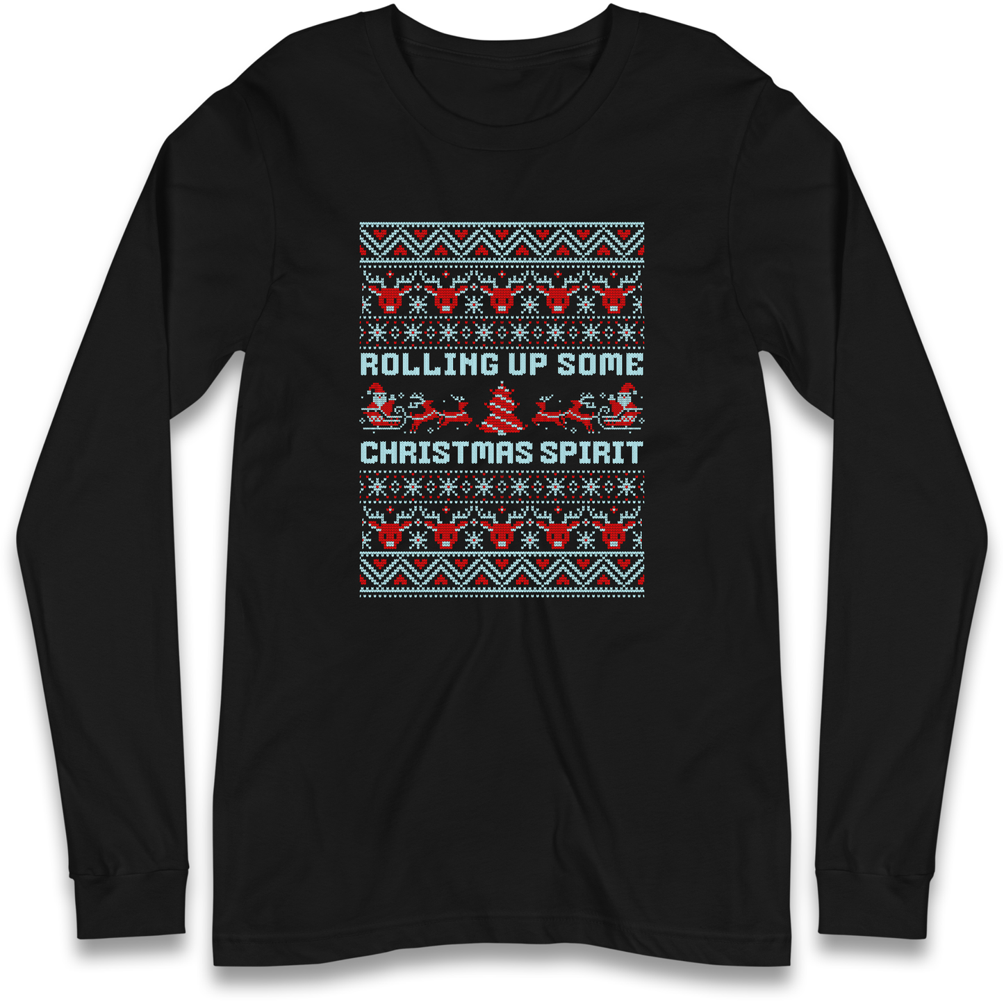 Rolling up Some Christmas Spirit Longsleeve T Shirt