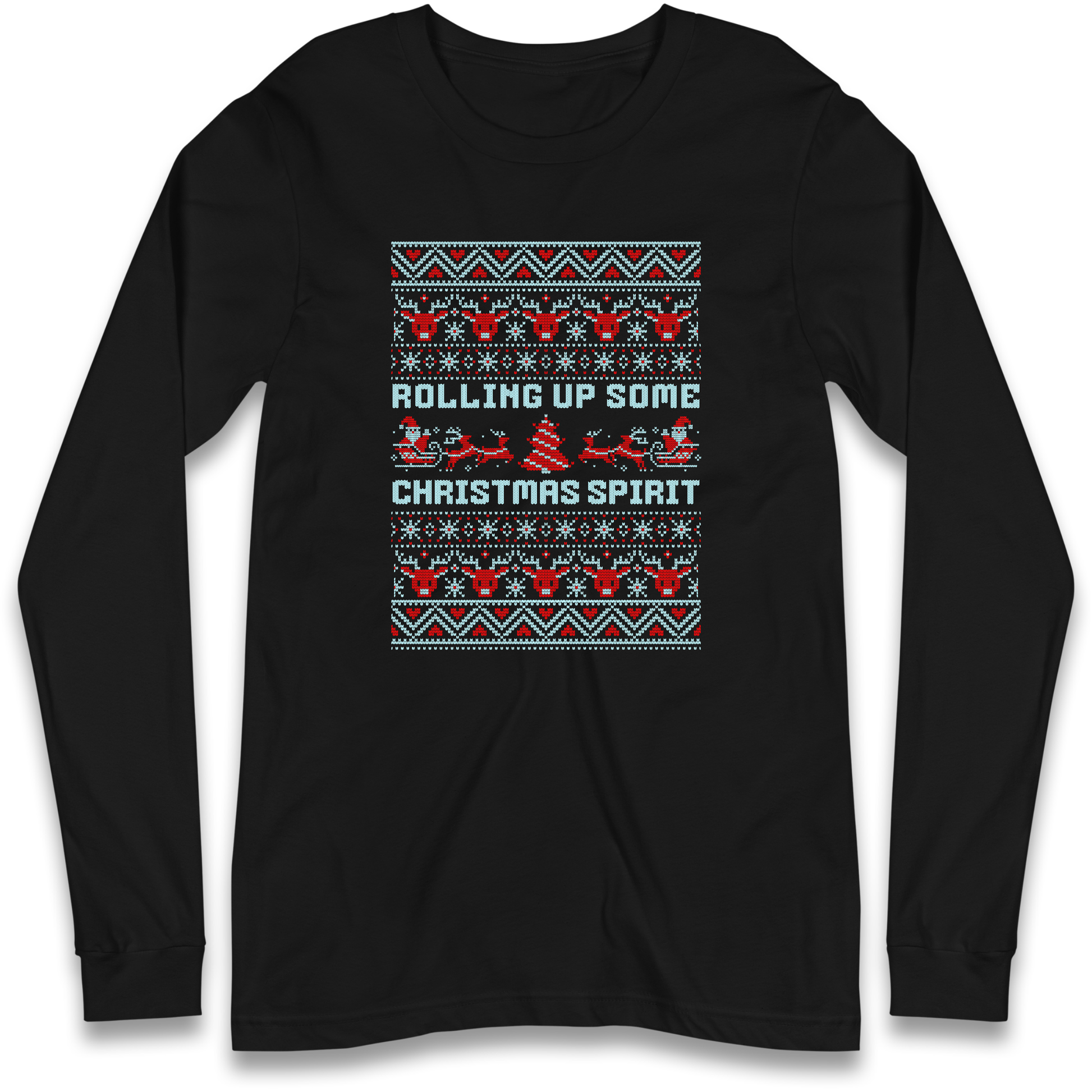 Rolling up Some Christmas Spirit Longsleeve T Shirt