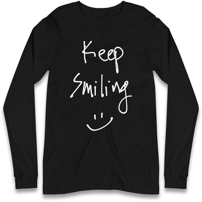 Keep Smiling Longsleeve T Shirt