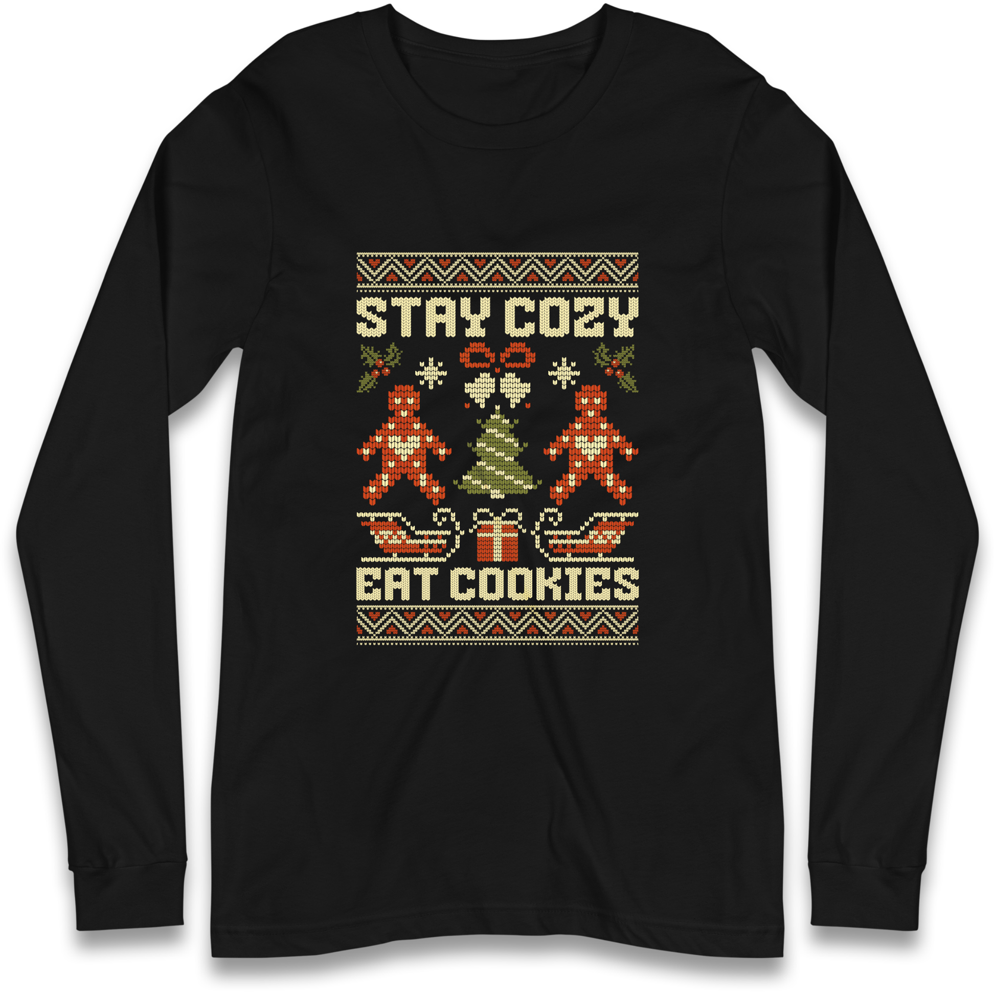 Stay Cozy Eat Cookies Christmas Longsleeve T Shirt