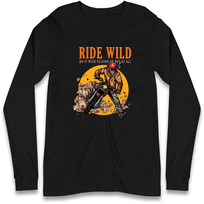 Ride Wild Longsleeve T Shirt