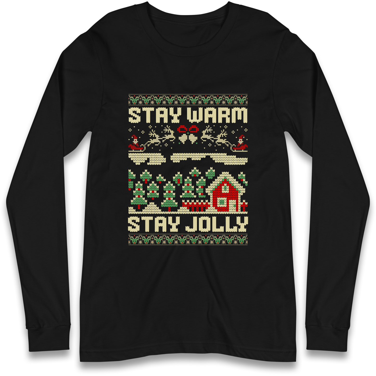 Stay Warm Stay Jolly Christmas Longsleeve T Shirt