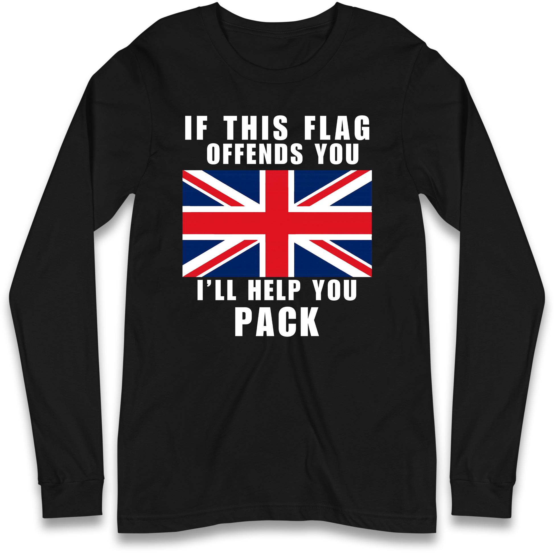 If This Flag Offends You I Will Help You Pack Longsleeve T Shirt