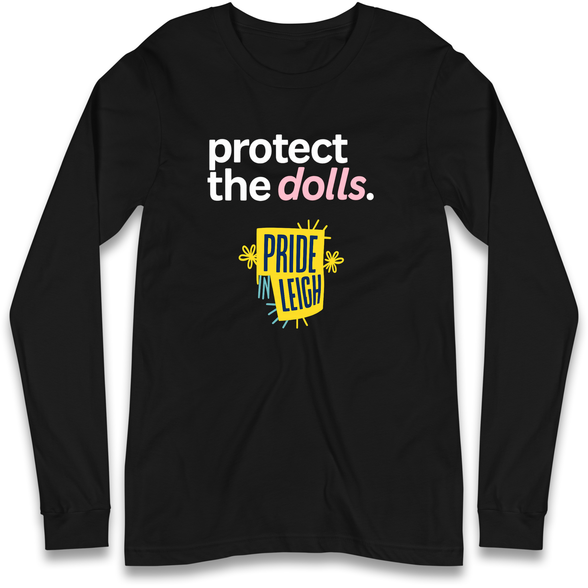 Protect The Dolls Slogan Longsleeve T Shirt